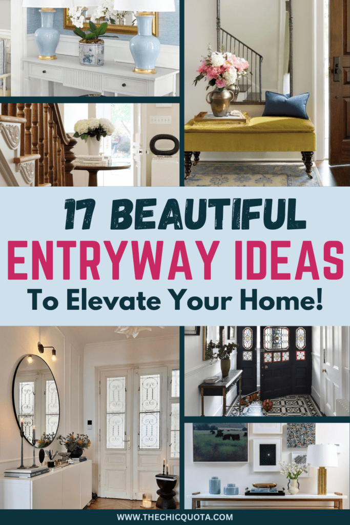 Pinterest pin showing 17 beautiful entryway ideas to elevate your home