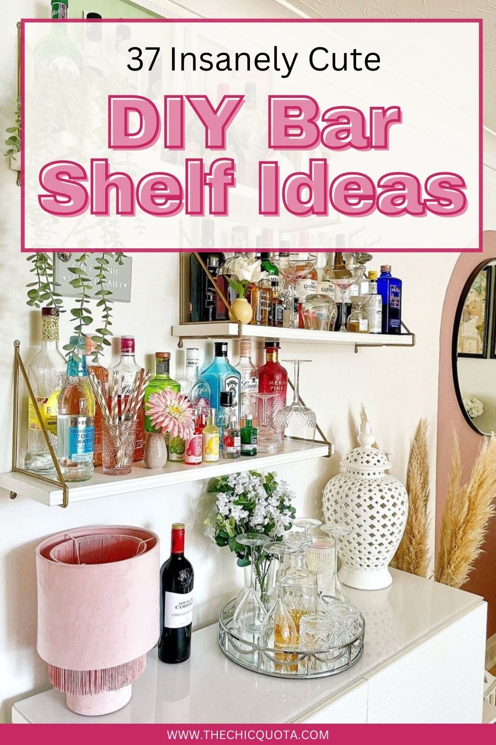 37 DIY Bar Shelf Ideas For A Stylish Home Bar You'll Love - THE CHIC QUOTA