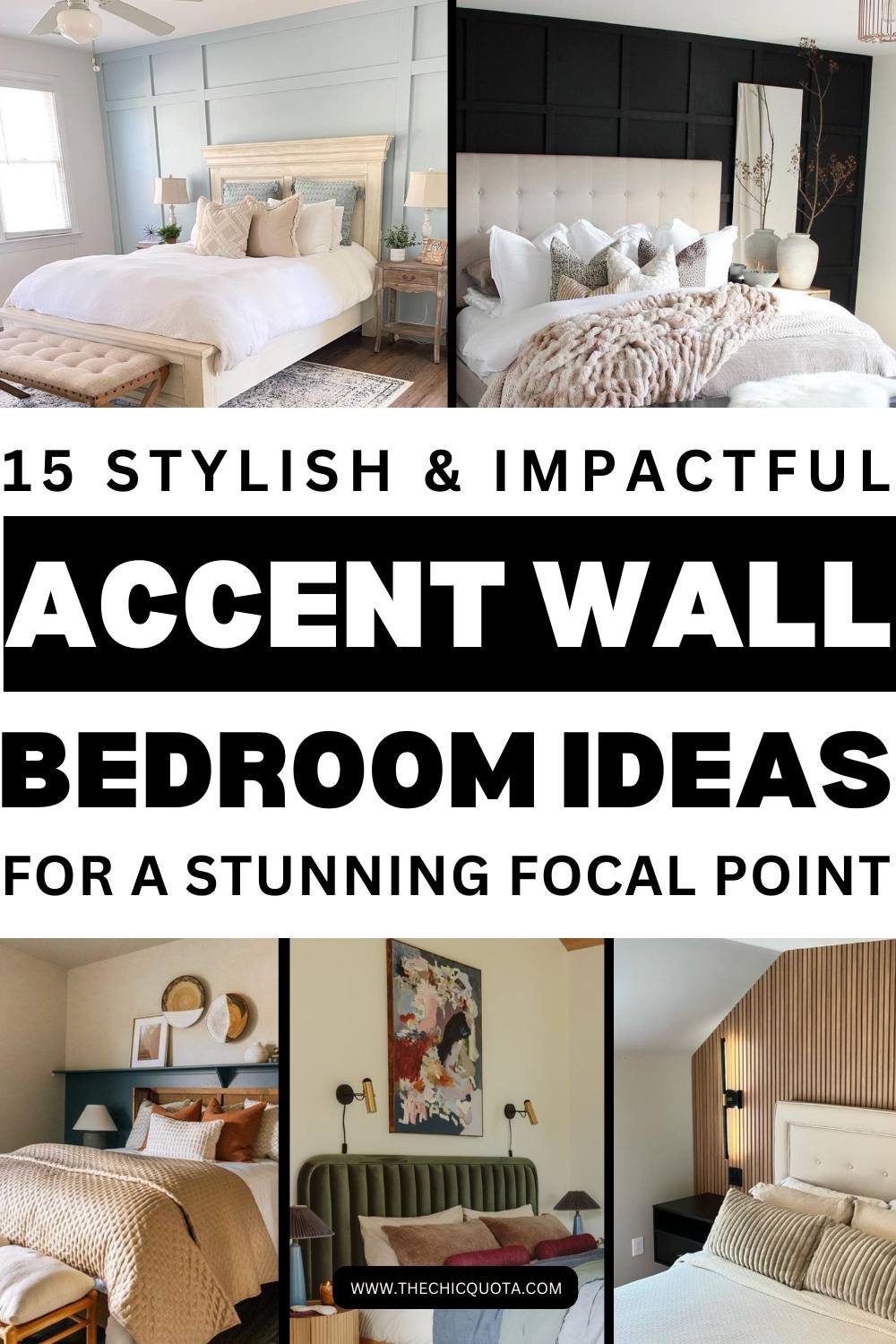 15 Accent Wall Bedroom Ideas For A Beautiful Makeover - THE CHIC QUOTA