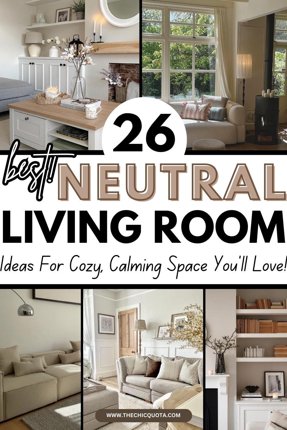 26 Neutral Living Room Ideas For A Beautiful, Cozy Design - THE CHIC QUOTA