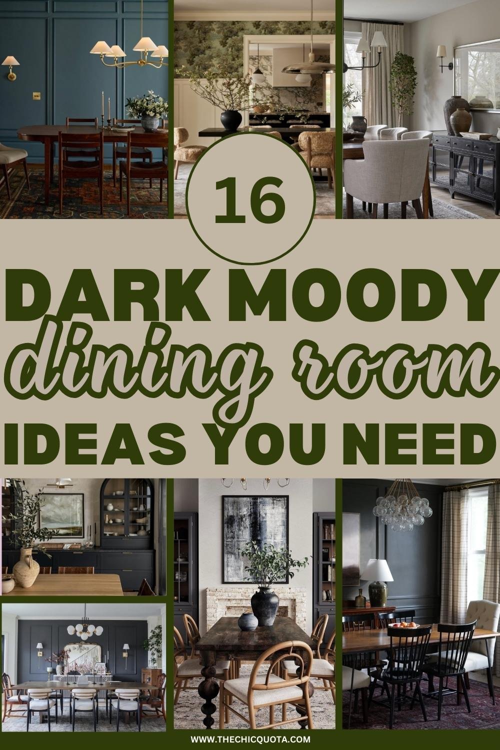 16 Moody Dining Room Ideas For The Ultimate Chic Design - THE CHIC QUOTA